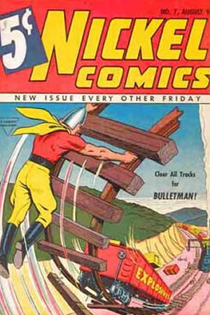 Nickel Comics (1940) #7 [A Story]